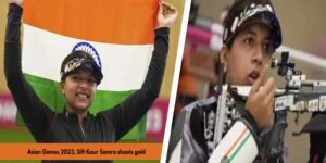 Read more about the article Asian Games 2023:शूटिंग में भारत का डंका, Sift Kaur Samra ने बनाया वर्ल्ड रिकॉर्ड्, झोली में डाला गोल्ड मेडल
